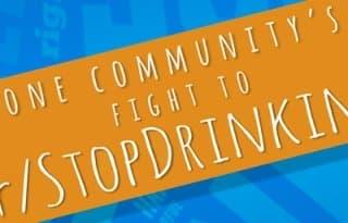 An orange diagonal banner over a blue background with the text: "ONE COMMUNITY'S FIGHT TO r/STOPDRINKING".