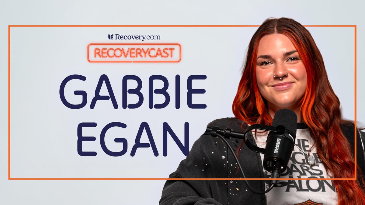 Podcast graphic for Recovery.com’s Recoverycast featuring Gabbie Egan smiling at a microphone, with her name displayed prominently.
