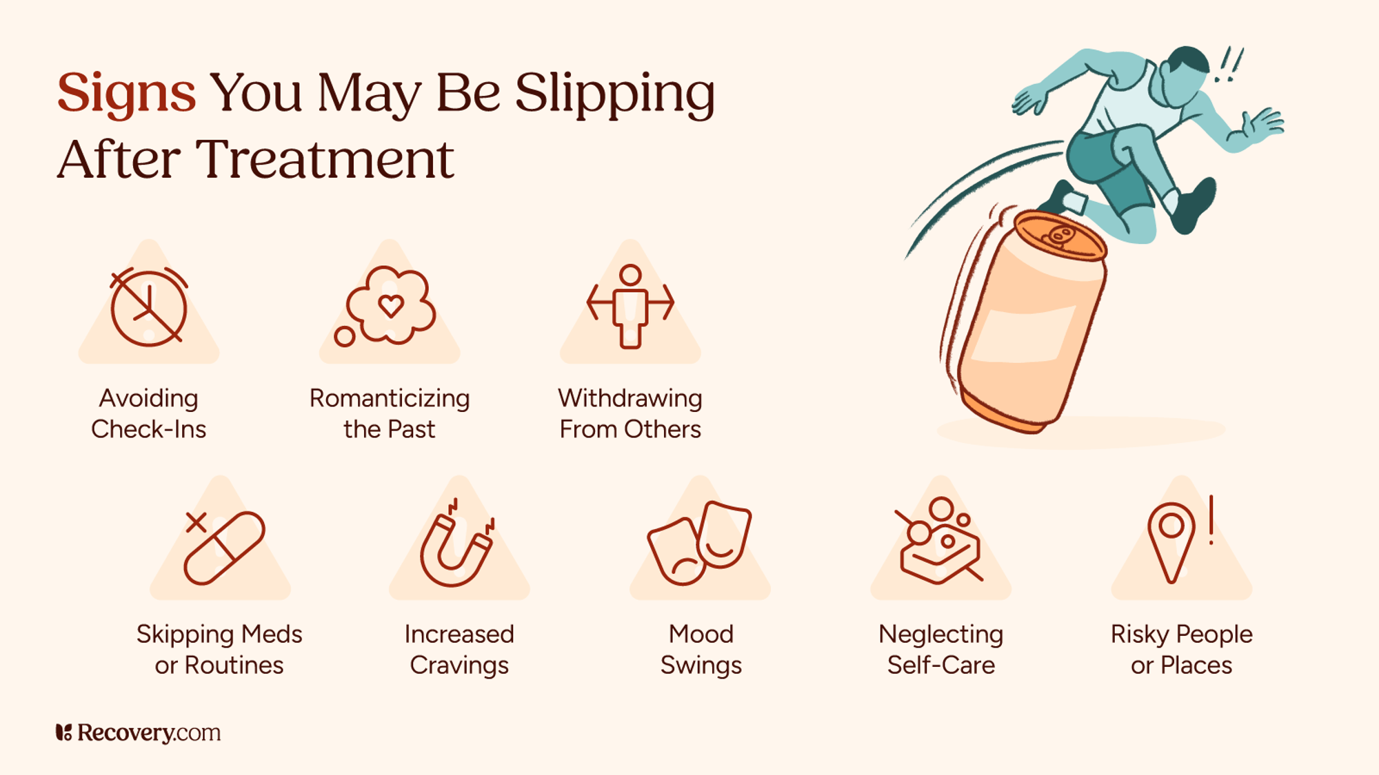 Infographic titled Signs You May Be Slipping After Treatment showing a person tripping over a can, with warning signs of relapse including avoiding check-ins, romanticizing the past, withdrawing, skipping medication, increased cravings, mood swings, neglecting self-care, and engaging with risky people or places.