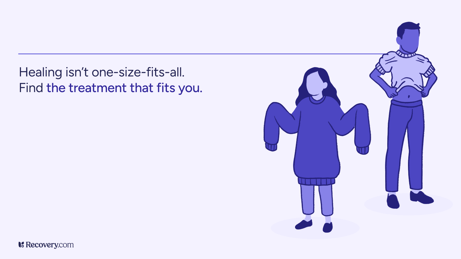Minimalist infographic with purple illustration of two people, one person with arms raised in celebration and another standing confidently. Text reads Healing isn't one-size-fits-all. Find the treatment that fits you. Recovery.com logo at bottom.