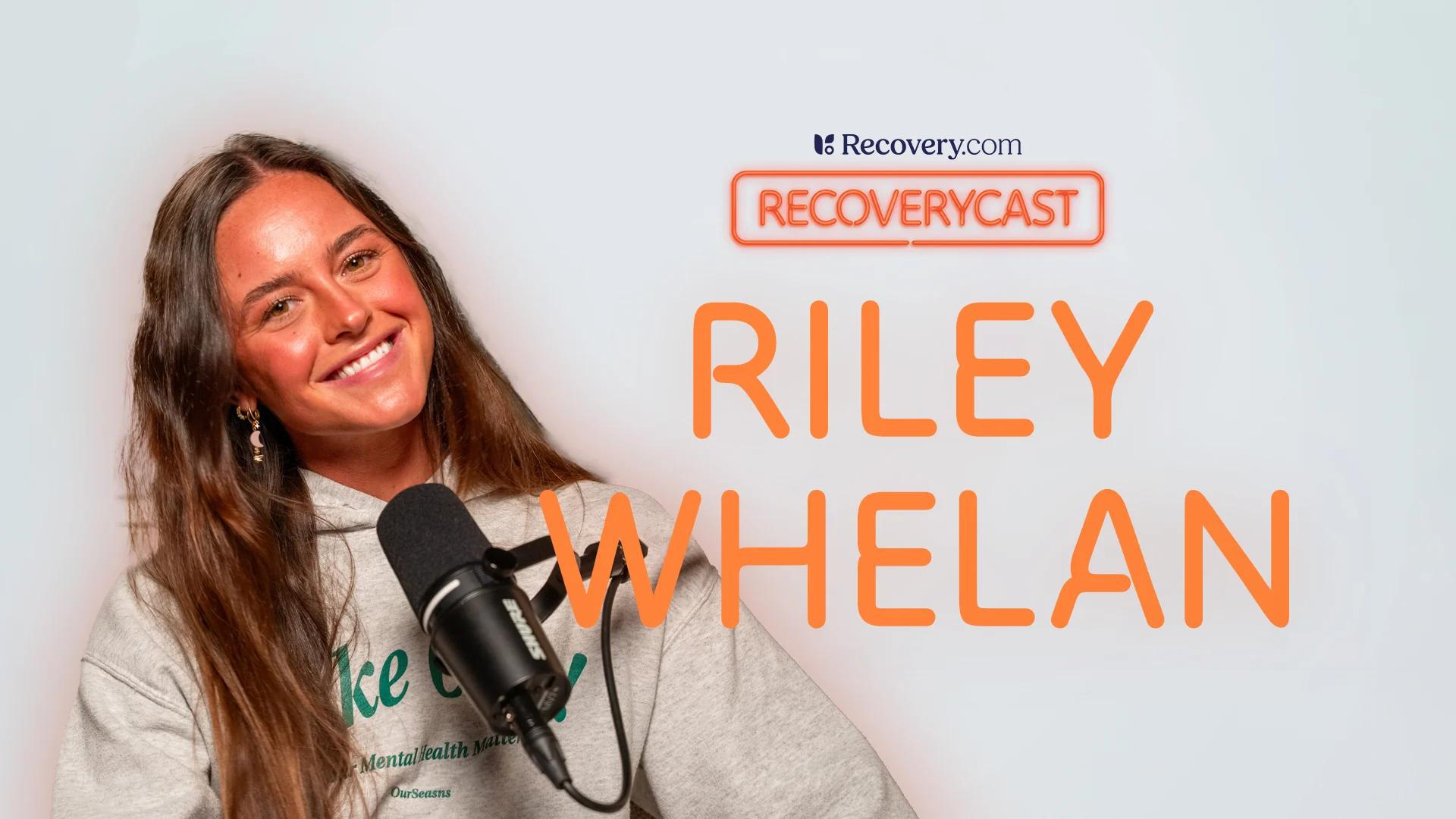 Riley Whelan's Alcohol Addiction Journey: 7 Ways "Uniquely Broken" Led to Lasting Recovery