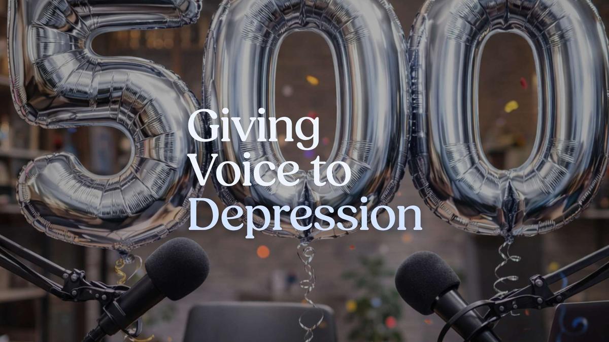 Lessons from 500 episodes of Giving Voice to Depression: podcast co-hosts Terry McGuire, Carly McCollow, and Dr. Anita Sanz reflect on language, stigma, coping tools, and the real stories that help.